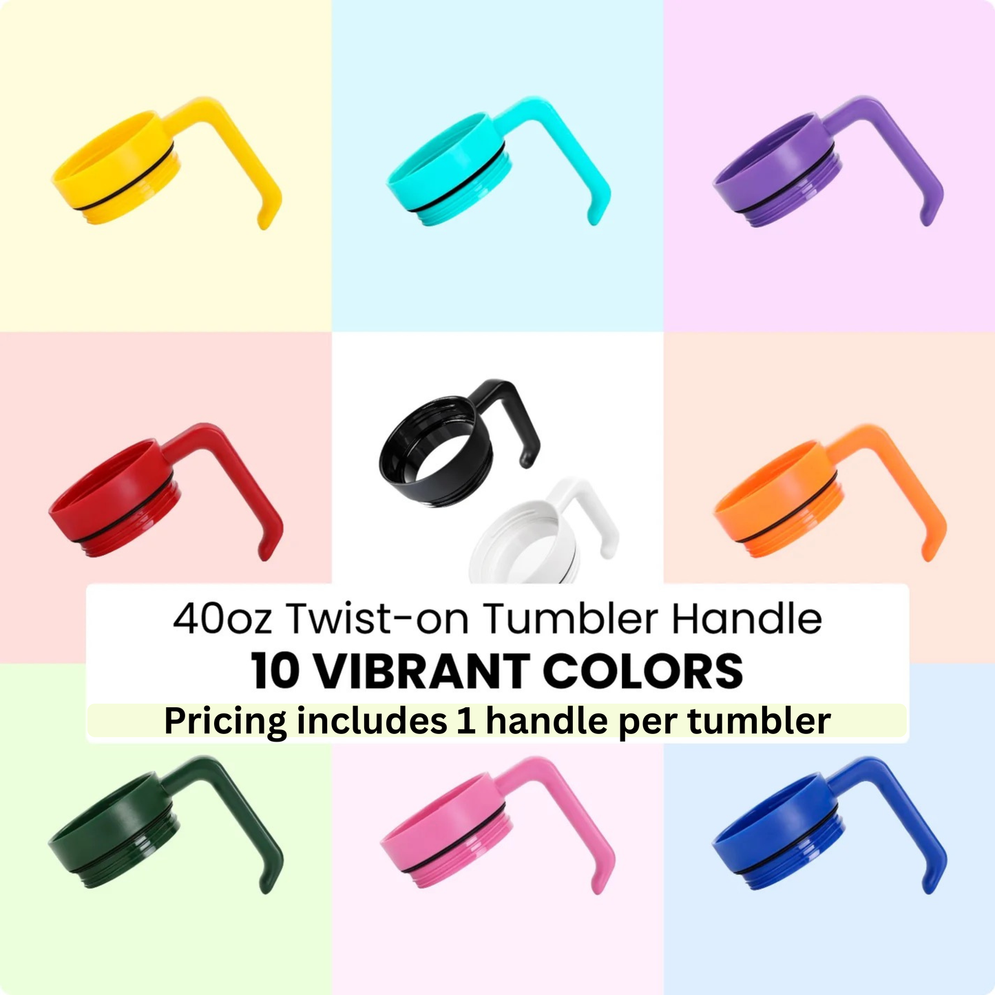10 vibrant colors of 40oz twist-on tumbler handles on a colorful background